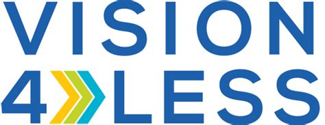 As one of the country's Top 10 optical retailers, Vision 4 Less is the only retailer with a lens lab in every store that makes 90% of glasses the same day. We have a selection of more than 2,000 frames, including designer brands and safety eyewear. We offer everyday 2-pair specials on single and progressive vision lenses.. 