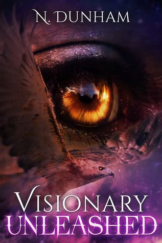 Read Online Visionary Unleashed Visionary 1 By N Dunham