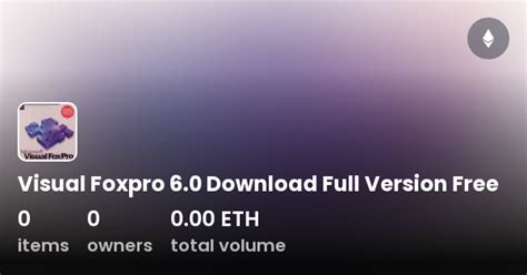 Visual Foxpro 6 0 Download Full Version Free Collection OpenSea