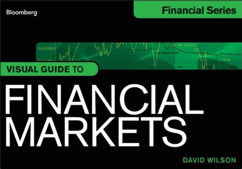 Visual guide to financial markets bloomberg financial. - Holden rodeo ra diesel workshop manual.