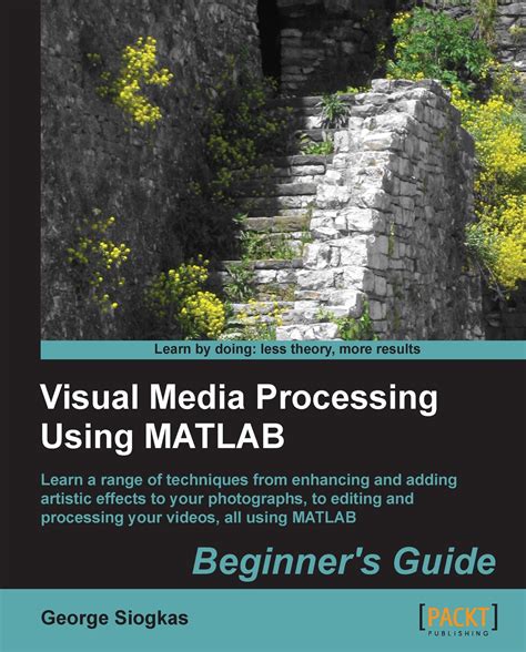 Visual media processing using matlab beginners guide. - Air contaminants and industrial hygiene ventilation a handbook of practical.