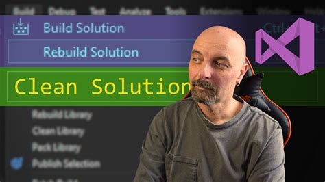 Visual studio Build vs Rebuild vs Clean YouTube