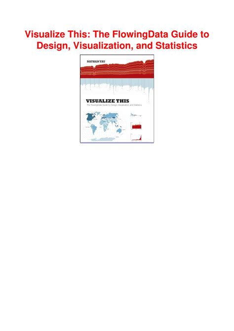 Visualize This The Flowing Data Guide To Design Visualization And Statistics
