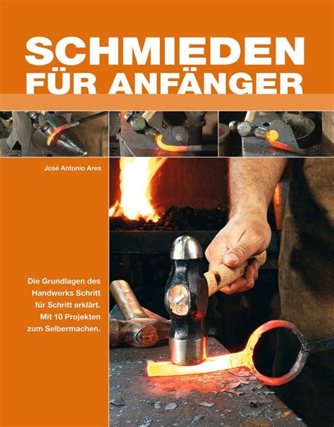 Visueller leitfaden für das schmieden visual guide to blacksmithing. - Ap french a guide for the language course.