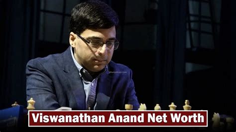 Viswanathan anand net worth