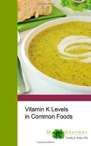 Download Vitamin K Levels In Common Foods By Timothy S Harlan