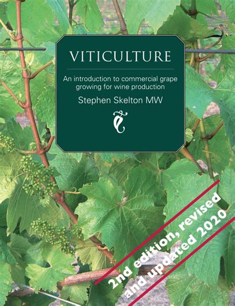Read Viticulture 2Nd Edition An Introduction To Commercial Grape Growing For Wine Production By Stephen P Skelton