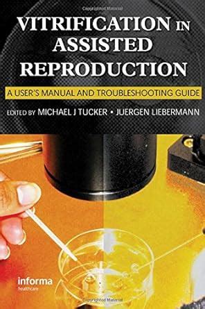 Vitrification in assisted reproduction a users manual and trouble shooting guide reproductive medicine assisted. - 2015 wood badge administrative guide and syllabus.