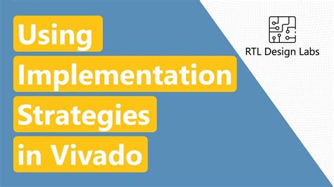 Vivado synthesis strategies.  it takes around 3 hours to complete implementati...