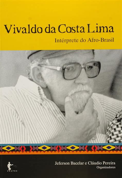 Vivaldo da costa lima, intérprete do afro brasil. - A survival guide for those left behind.