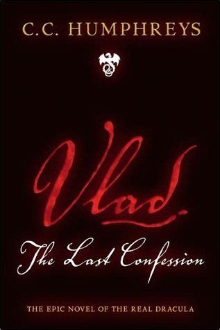 Read Online Vlad The Last Confession By Cc Humphreys