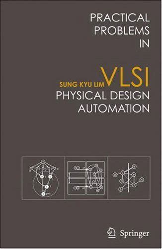 Vlsi Physical Design Automation Theory And Practice By Habib Yusuf Design Talk