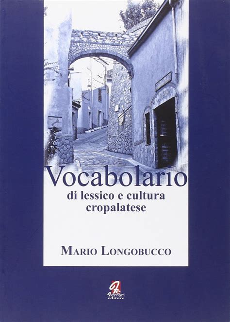 Vocabolario di lessico e cultura cropalatese. - Marcel proust de 1907 a   1914..