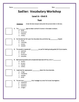 Vocabulary workshop level a unit 8 answers. Download Vocabulary-Unit-8-answers-1e5az3g.pdf and more English Language Study notes in PDF only on Docsity! Vocabulary Unit #8 exercises Choosing the Right Word 1. Flourish 2. Prudent 3. Decrease 4. Legible 5. Quench 6. Disputatious 7. Evicted 8. Pervaded 9. Simultaneously 10. Nub 11. Catastrophe 12. Incentive 13. Capsized 14. Decrease 15 ... 
