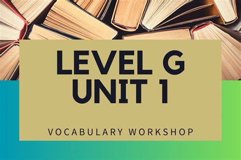 Vocabulary workshop level g answers unit 1. 