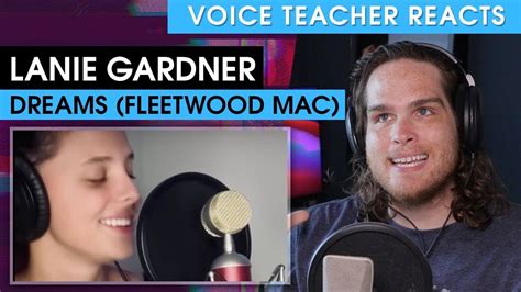 Vocal Coach Reacts to Lanie Gardner - Dreams by Fleetwood Mac …