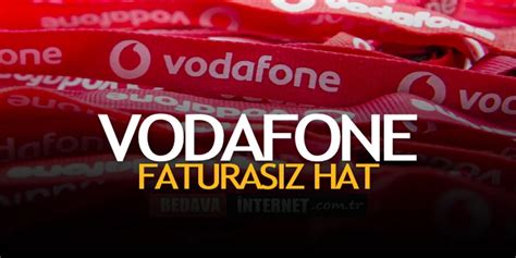 Vodafone hat fiyatları faturasız