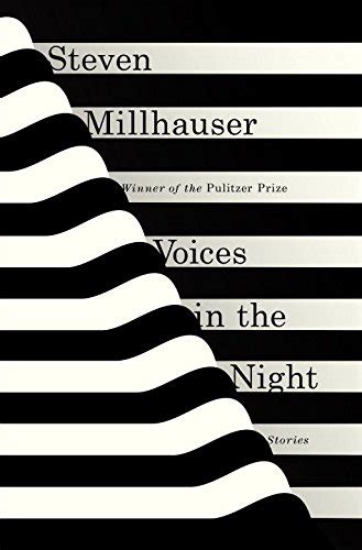 Full Download Voices In The Night Stories By Steven Millhauser
