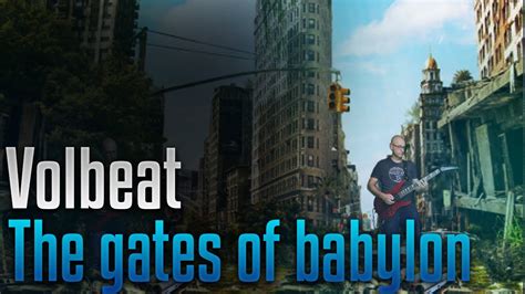 Volbeat - The Gates of Babylon Lyrics SongMeanings