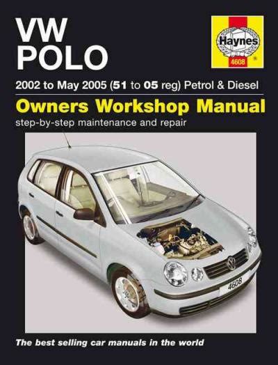 Volkswagen polo petrol diesel 2002 to 2005 repair manual. - 2004 280 jd skidsteer service manual.