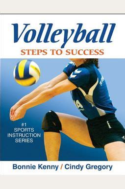 Read Volleyball Steps To Success Steps To Success By Bonnie Kenny