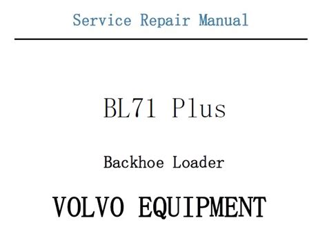 Volvo bl71 plus backhoe loader service repair manual. - Manual del propietario de suzuki intruder volusia.