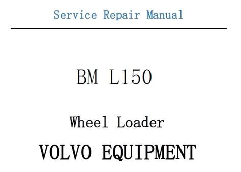 Volvo bm l150 radlader service reparaturanleitung. - New holland tc 30 service manual.