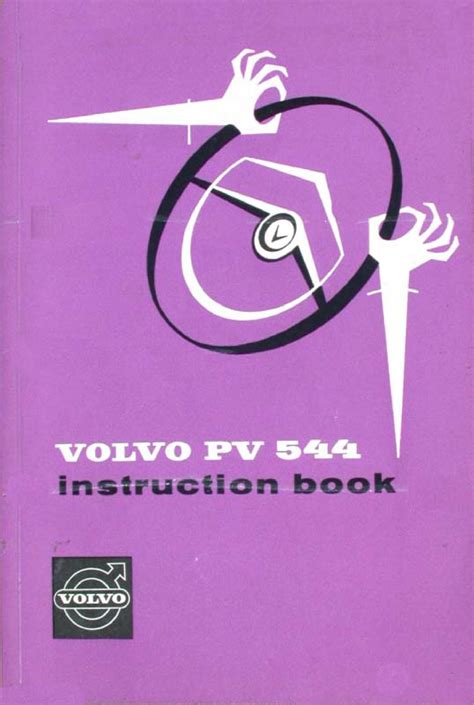 Volvo pv 544 instruction book owners manual 1962 1966. - Land rover defender tdci owners manual.