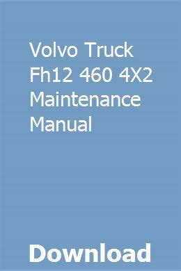Volvo truck fh12 460 4x2 maintenance manual. - Msl technical guide 25 calibrating balances.
