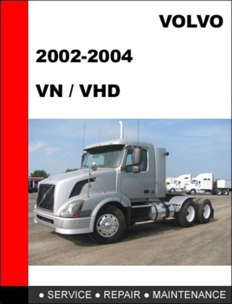 Volvo trucks vn vhd 2002 2004 factory service repair manual. - Advanced laptops and portable devices study guide.