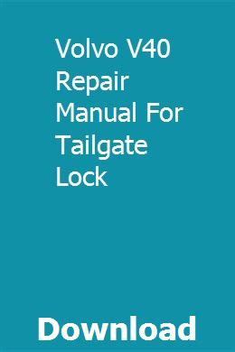 Volvo v40 repair manual for tailgate lock. - Rational combi operation manual scc 202g.