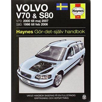 Volvo v70 s80 swedish service and repair manual haynes service and repair manuals swedish edition. - Aprilia sr 50 morini service handbuch.