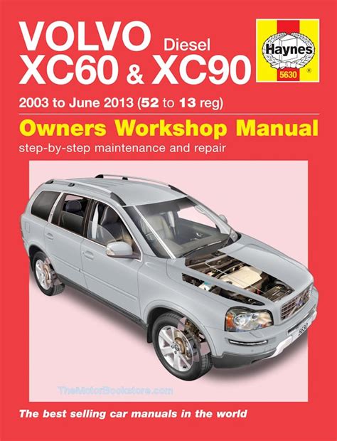 Read Volvo Diesel Xc60 And Xc90 Owners Workshop Manual 2003 To June 2013 Models By Mark Storey