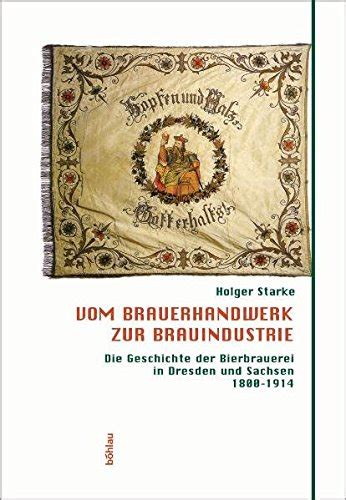 Vom brauerhandwerk zur brauindustrie: die geschichte der bierbrauerei in dresden und sachsen 1800   1914. - Manual de funciones de una empresa.