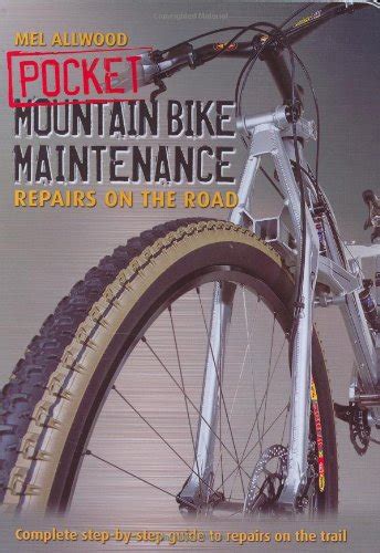 Von mel allwood mountainbike maintenance das abgebildete handbuch broschiert. - Controllo manuale del compressore intellisys nirvana n75.