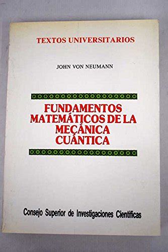 Von neumann fundamentos matemáticos de la mecánica cuántica. - Economics unit 1 edexcel revision guide.