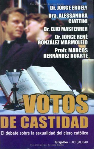Votos de castidad, el debate sobre la sexualidad del clero católico (actualidad). - 2009 audi a3 brake reservoir grommet manual.