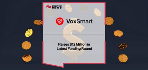 VoxSmart Raises $12 Million in Latest Funding Round