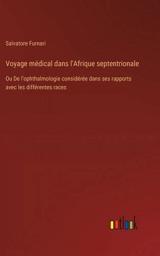 Voyage médical dans l'afrique septentrionale, ou, de l'ophthalmologie considérée dans ses rapports avec les différentes races. - Download service manual for hitachi 32ld8700.