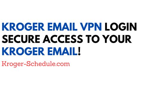 Vpn kroger email. Opting in to emails helps you stay informed of important health, safety and operational updates. Please allow 3 business days for email preferences to take effect. You'll still get account-related emails even if you don't opt in to anything here. 