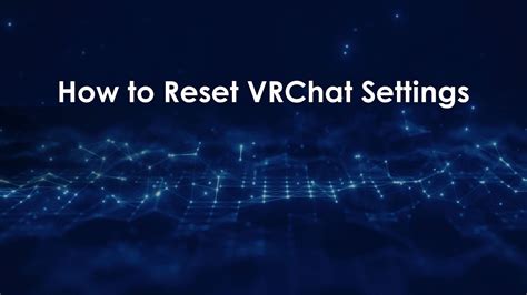 Vrchat reset avatar.  How to Reset VRChat SettingsTo reset your VRChat settings, you h...
