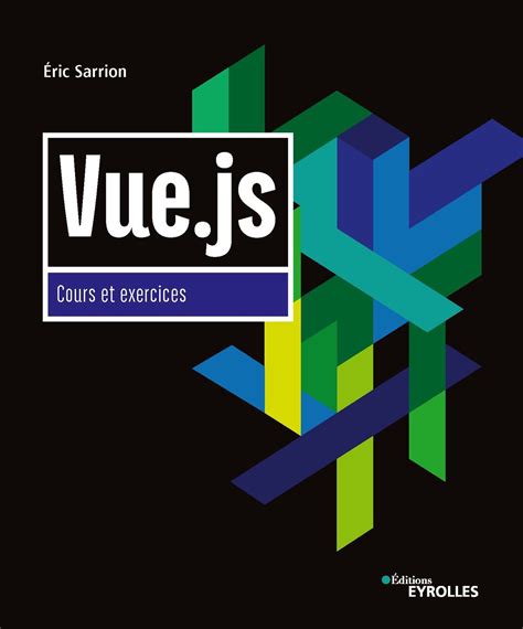 Vue.js : Cours et exercices