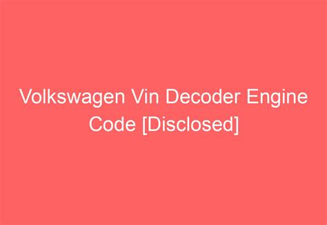Vw engine code by vin.  This user-friendly platform allows you to decode your Volkswag...