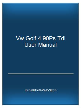 Vw golf 4 90ps tdi user manual. - 1997 bmw 318i service and repair manual.
