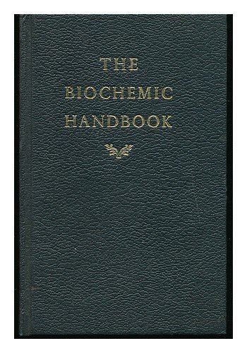 W. H. Schuessler The Biochemic Handbook The 12 Tissue …