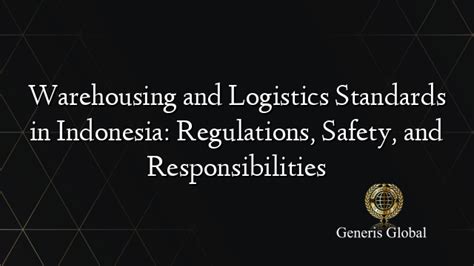 Warehousing and Logistics Standards in Indonesia: … - balustradellc