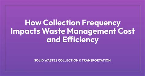 Waste Collection Frequency - KPI Definition, Formula, & Benchmarks ... - raincitystudios.com