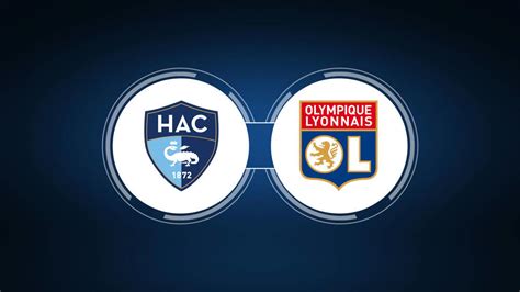 Watch Le Havre vs Lyon live stream online - 247Sport - balustradellc
