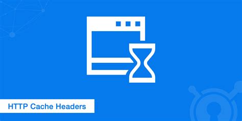 Web Performance Using HTTP Caching: Understanding Headers, … - balustradellc