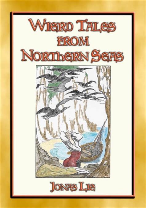 WEIRD TALES FROM NORTHERN SEAS 11 Tales from Northern Norway